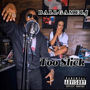 Too Slick (Explicit)