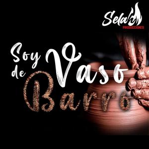 Soy Vaso de Barro (feat. Belén Castro)