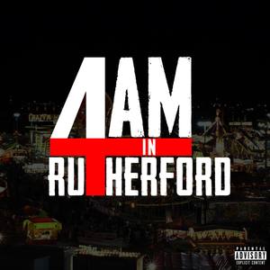 4am In Rutherford (Explicit)