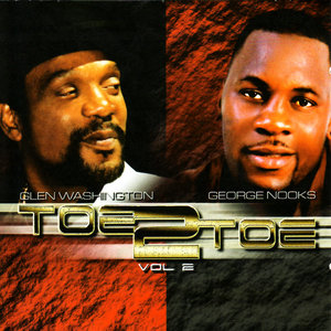 Toe TO Toe Vol. 2:Glen Washington & George Nooks