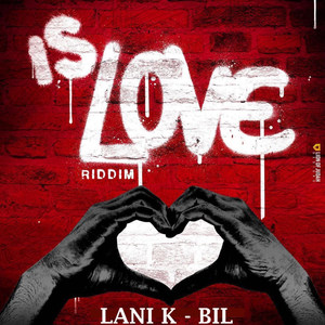 Bil (Is Love Riddim)