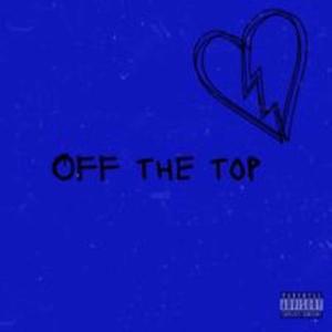 Off The Top (feat. Bvnita)