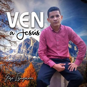 Ven a Jesús