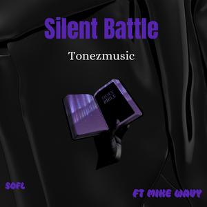 Silent Battle (feat. Mike Wavy) (Explicit)
