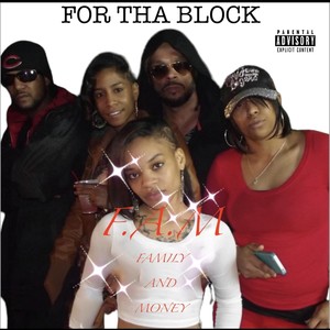 FOR THA BLOCK (Explicit)