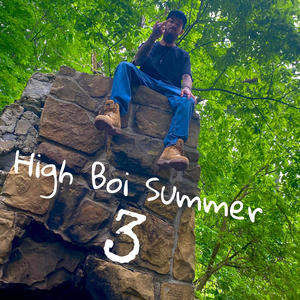 High Boi Summer 3 (Explicit)