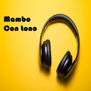 Mambo Con Tono (Explicit)