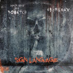 Sign Language(feat. Grimewav & Edd Bundy) (Explicit)