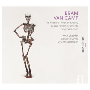 Van Camp: The Feasts of Fear and Agony, Music for 3 Instruments & Improvisations