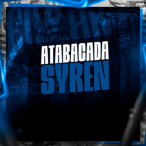 Atabacada Syren (Explicit)