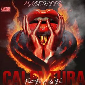 Calentura (feat. Ele A La Ese) [Explicit]