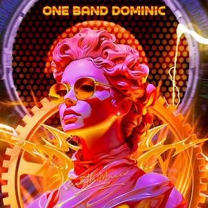 One Band Dominic (Explicit)