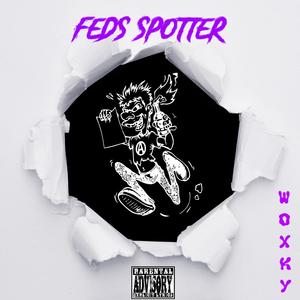 Feds Spotter (Explicit)