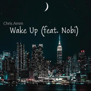 Wake Up (feat. Nobi)