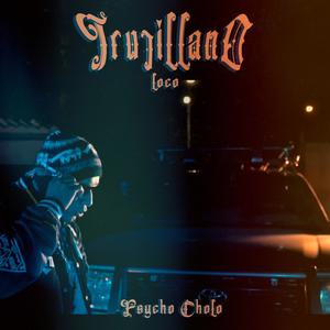 Trujillano Loco (Explicit)