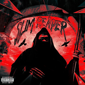 Slim Reaper (Explicit)