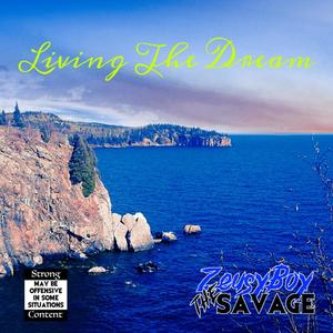 Living The Dream (Explicit)