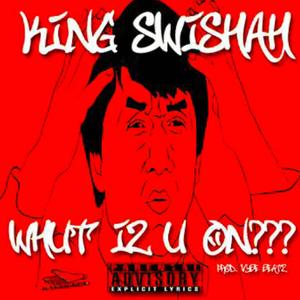 Whut Iz U On??? (Explicit)