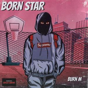 Born Star (Explicit)