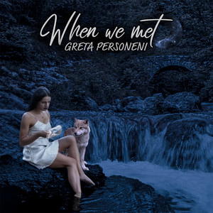When we met