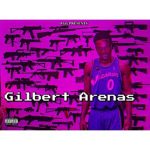 Gilbert Arenas (Life Ain't Fair) [Explicit]