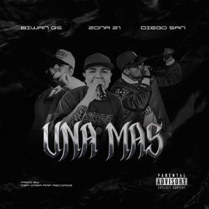 Una mas (feat. Biwan & Diego San) (Explicit)