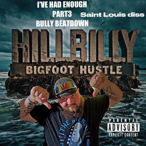 Ive Had Enough Part3: BULLY BEATDOWN (Explicit)
