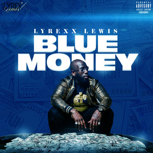 Blue Money (Explicit)