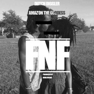 FNF (feat. Amaz'on The Goddess) [Explicit]