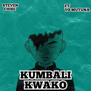 Kumbali Kwako (feat. Yo Mutuna)