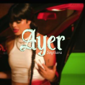 Ayer (Explicit)