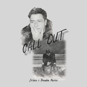 Call Out (feat. Brandon Marter) (Explicit)