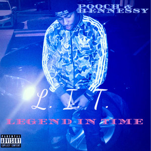 L.I.T. Legend in Time (Explicit)