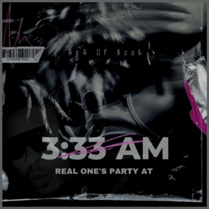 Real Ones Party at 3:33am (Mastered|Explicit)