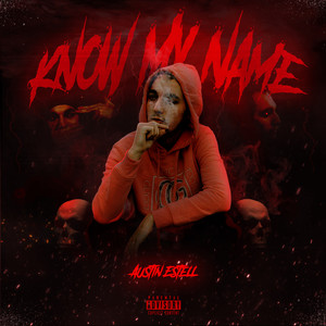 Know My Name (Explicit)