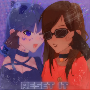Reset It (Mast3R3D) (Mastered version)