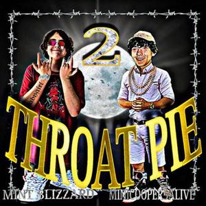 Throatpie 2 (feat. MiniCooper5Alive) (Explicit)
