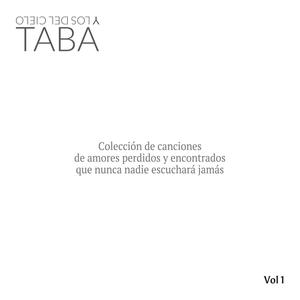 Colección De Canciones De Amores Perdidos Y Encontrados Que Nunca Nadie Escuchara Jamas, Vol. 1