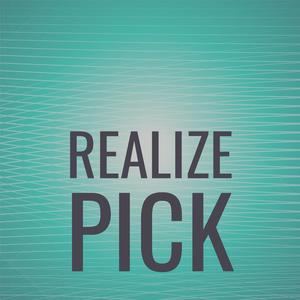 Realize Pick