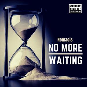 No More Waiting (Explicit)