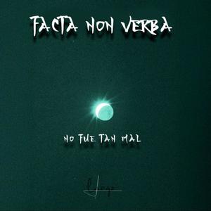 NO FUE TAN MAL (Explicit)