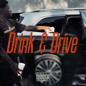 Drink & Drive (Explicit)