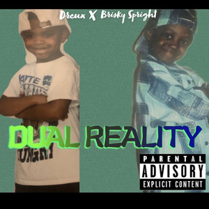 Dual Reality (Explicit)