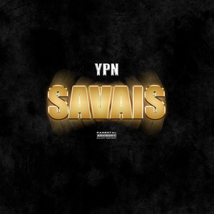 Savais (Explicit)