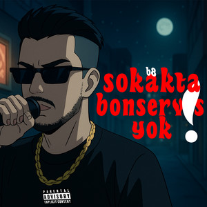 SOKAKTA BONSERVİS YOK