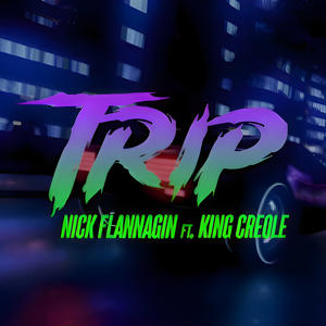 Trip (feat. King Creole) (Explicit)