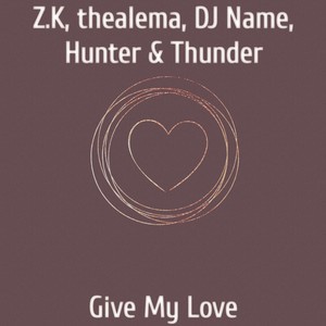 Give My Love