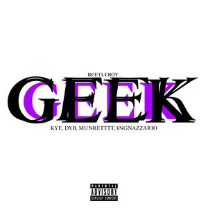 Geek (Explicit)