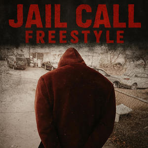 Jail call freestyle (Explicit)