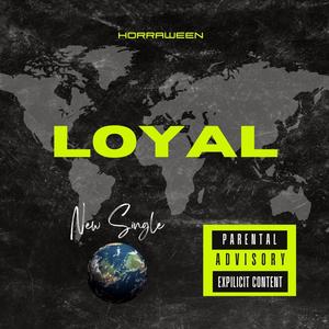 Loyal (Explicit)